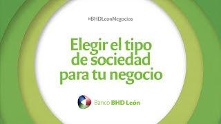 Elegir el tipo de sociedad para tu negocio BHD León Negocios Negocios