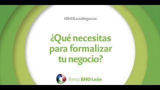 Qué necesitas para formalizar tu negocio BHD León Negocios