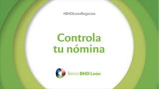 Controla tu Nómina con BHD León Negocios